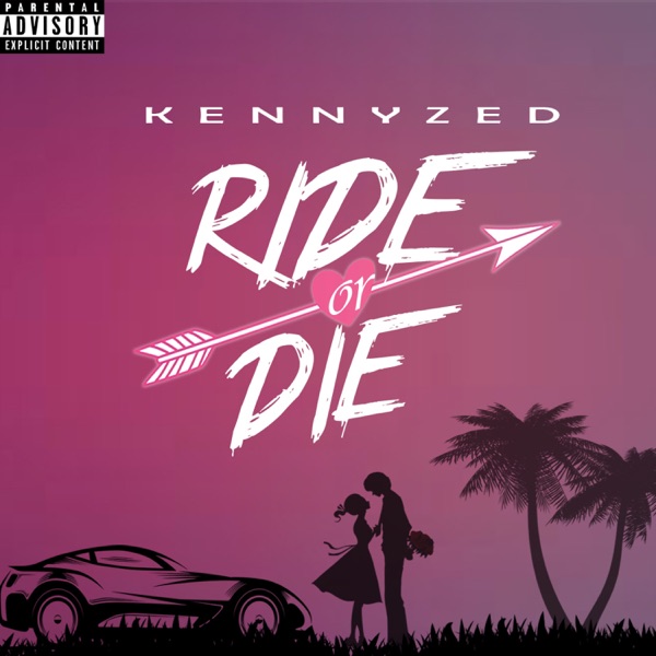 Kennyzed - Ride Or Die